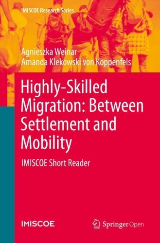 Highly-Skilled Migration: Between Settlement and Mobility