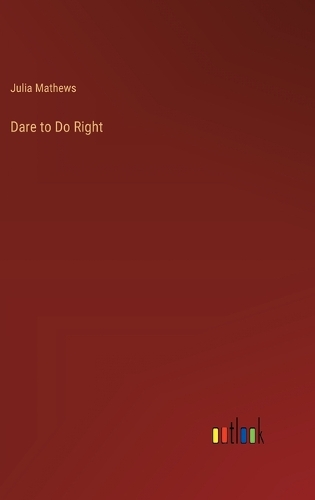 Dare to Do Right