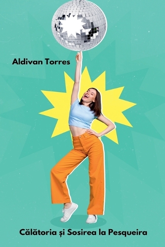 Călătoria și Sosirea la Pesqueira