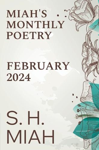 February 2024: (8 Miah's Monthly Poetry)