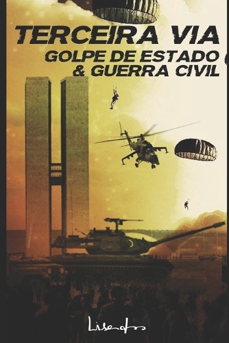 Terceira Via - Golpe de Estado & Guerra Civil