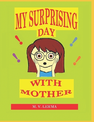 My Surprising Day with Mother
