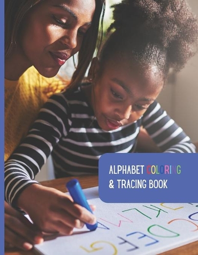 Alphabet Coloring and Tracing Book