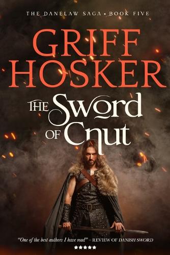 The Sword of Cnut: (5 Danelaw Saga)