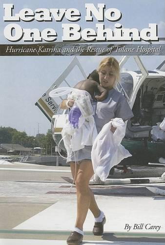 Leave No One Behind: Hurricane Katrina and the Rescue of Tulane Hospital(English)