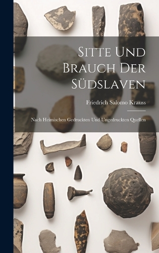Sitte Und Brauch Der Südslaven