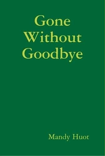 Gone Without Goodbye