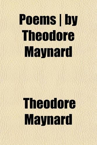 Poems - By Theodore Maynard