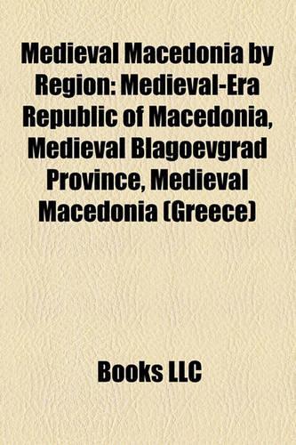 Medieval Macedonia by Region