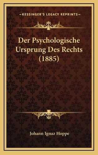 Der Psychologische Ursprung Des Rechts (1885)