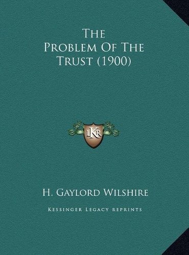 The Problem Of The Trust (1900)