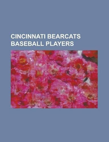Cincinnati Bearcats Baseball Players: Bill Faul (Baseball), Butch Alberts, Carl Bouldin, Ed Brinkman, Ethan Allen (Baseball), George Glinatsis, Jack B(English)