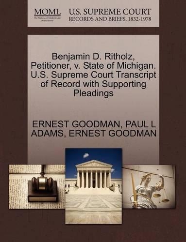 Benjamin D. Ritholz, Petitioner, V. State of Michigan. U.S. Supreme Court Transcript of Record with Supporting Pleadings: (English)