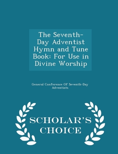 The Seventh-Day Adventist Hymn and Tune Book