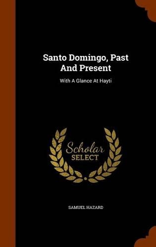 Santo Domingo, Past And Present