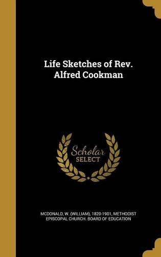 Life Sketches of REV. Alfred Cookman