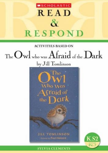 The Owl Who Was Afraid of the Dark
