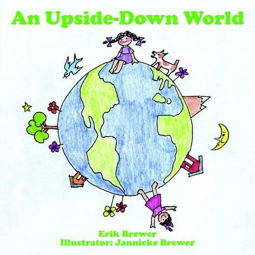 An Upside-Down World: (English)