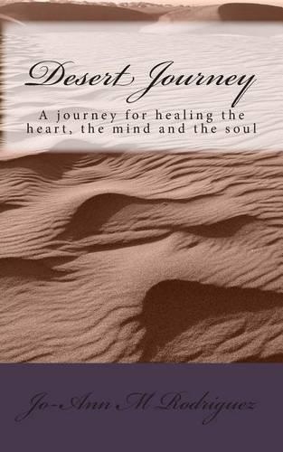 Desert Journey: A journey for healing the heart, the mind and the soul(English)