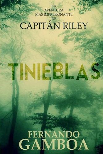 Tinieblas: (2 Las Aventuras del Capitán Riley)