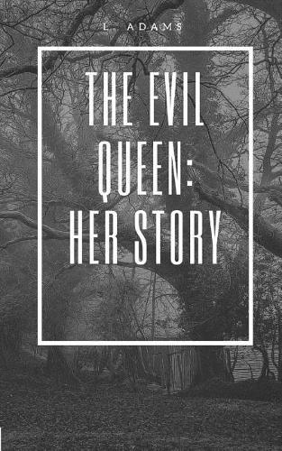 The Evil Queen
