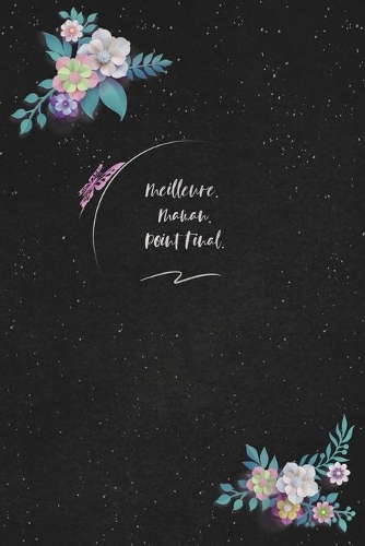 Meilleure. Maman. Point Final.