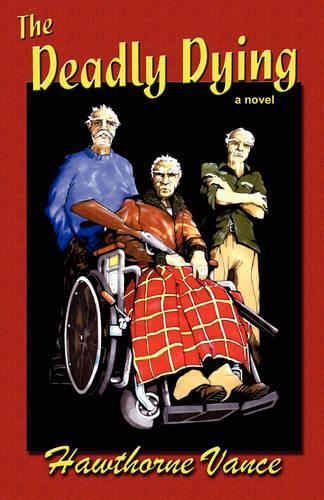 The Deadly Dying: (English)