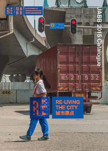 Re-living the City: Uabb 2015 Catalogue(English)