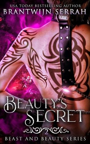 Beauty's Secret: (2 The Beast and Beauty)