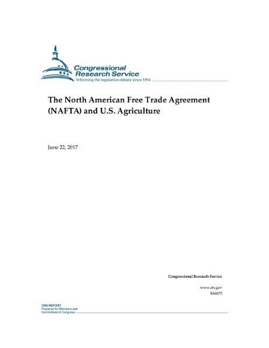 The North American Free Trade Agreement (NAFTA) and U.S. Agriculture