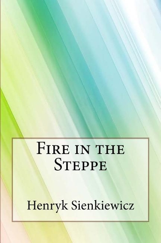 Fire in the Steppe