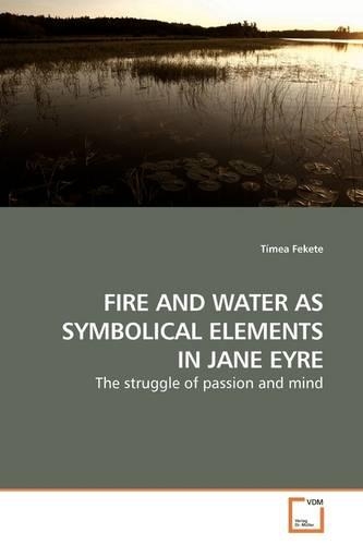 Fire and Water as Symbolical Elements in Jane Eyre