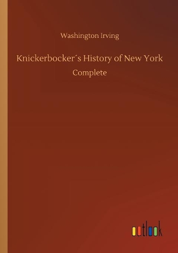 Knickerbocker´s History of New York