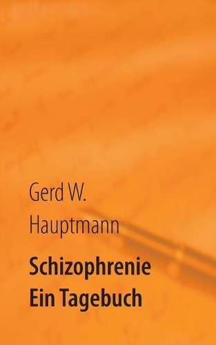 Schizophrenie: Ein Tagebuch(German)