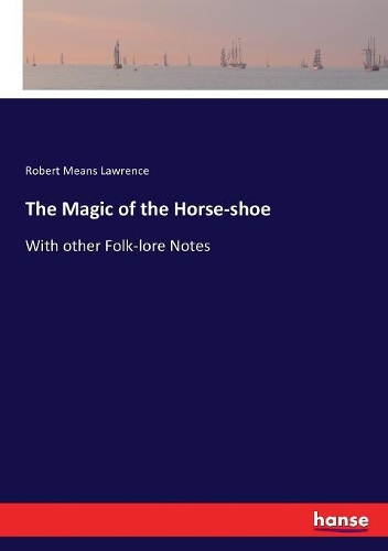The Magic of the Horse-shoe