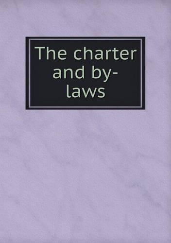 The charter and by-laws