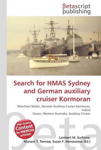 Search for Hmas Sydney and German Auxiliary Cruiser Kormoran: (English)