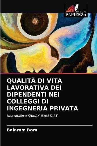 Qualità Di Vita Lavorativa Dei Dipendenti Nei Colleggi Di Ingegneria Privata