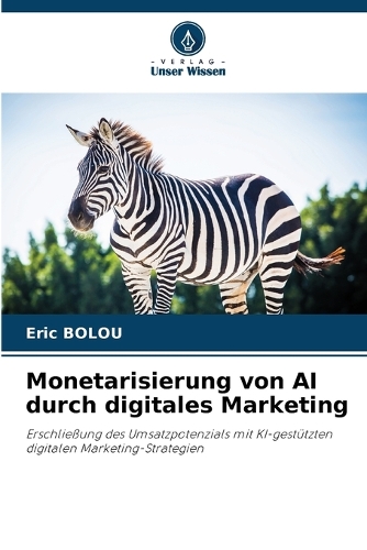 Monetarisierung von AI durch digitales Marketing