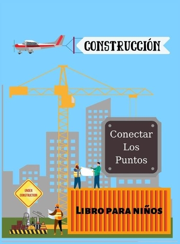 Vehículos de construcción - Conecta los puntos