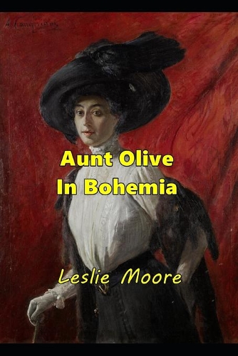Aunt Olive in Bohemia