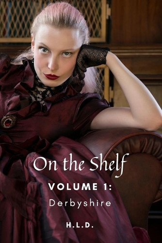On The Shelf Volume 1: Derbyshire
