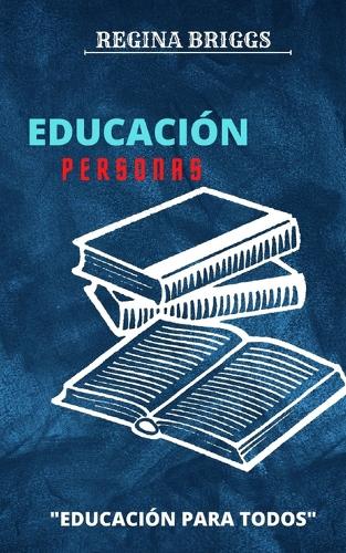 Educación Personas: Educación Para Todos