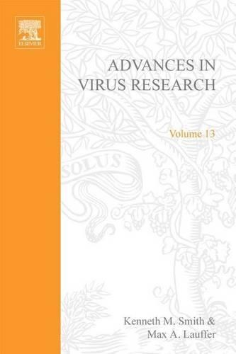Advances in Virus Research Vol 13