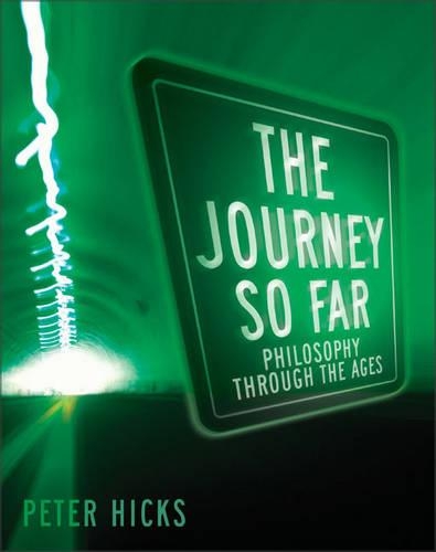 The Journey So Far: Philosophy Through the Ages