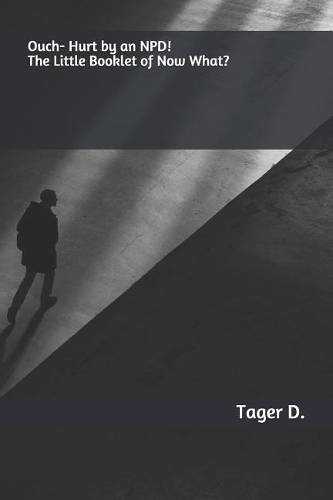 Ouch- Hurt by an Npd!