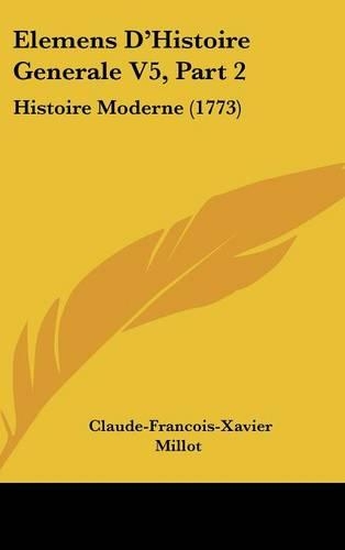 Elemens D'Histoire Generale V5, Part 2
