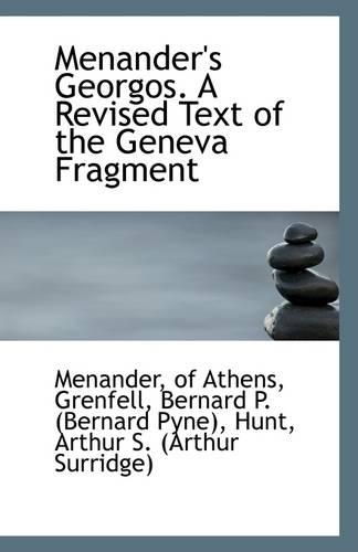 Menander's Georgos. a Revised Text of the Geneva Fragment