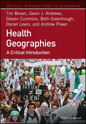 Health Geographies: A Critical Introduction(Critical Introductions to Geography)