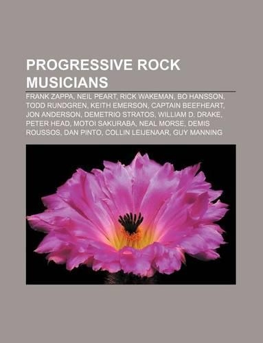 Progressive Rock Musicians: Frank Zappa, Neil Peart, Rick Wakeman, Bo Hansson, Todd Rundgren, Keith Emerson, Captain Beefheart, Jon Anderson(English)